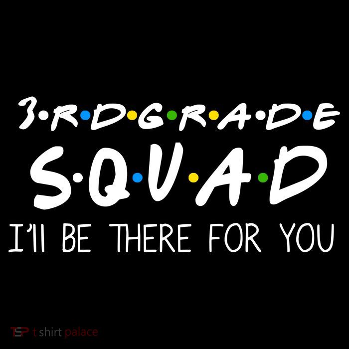 3rd Grade Squad I'll Be There For You Button