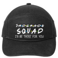 3rd Grade Squad I'll Be There For You 7-Panel Snapback Hat