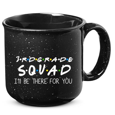 3rd Grade Squad I'll Be There For You 15oz Campfire Ceramic Mug