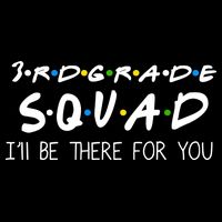3rd Grade Squad I'll Be There For You 16 in Basic Backpack