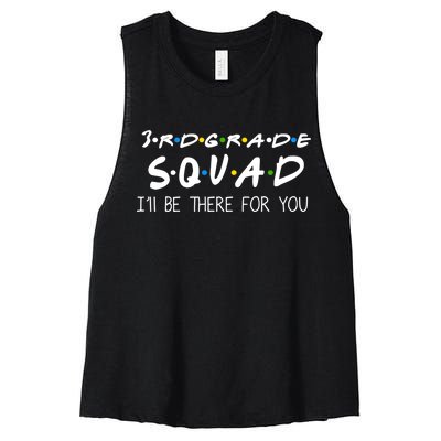 3rd Grade Squad I'll Be There For You Women's Racerback Cropped Tank