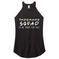 3rd Grade Squad I'll Be There For You Women's Perfect Tri Rocker Tank