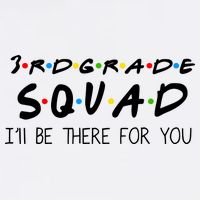 3rd Grade Squad I'll Be There For You Garment-Dyed Sweatshirt