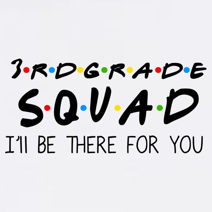 3rd Grade Squad I'll Be There For You Garment-Dyed Sweatshirt