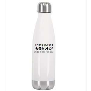 3rd Grade Squad I'll Be There For You Stainless Steel Insulated Water Bottle