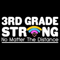 3rd Grade Strong No Matter The Distance T-Shirt