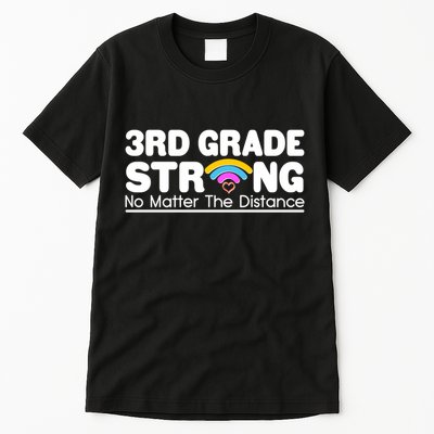 3rd Grade Strong No Matter The Distance Tall T-Shirt
