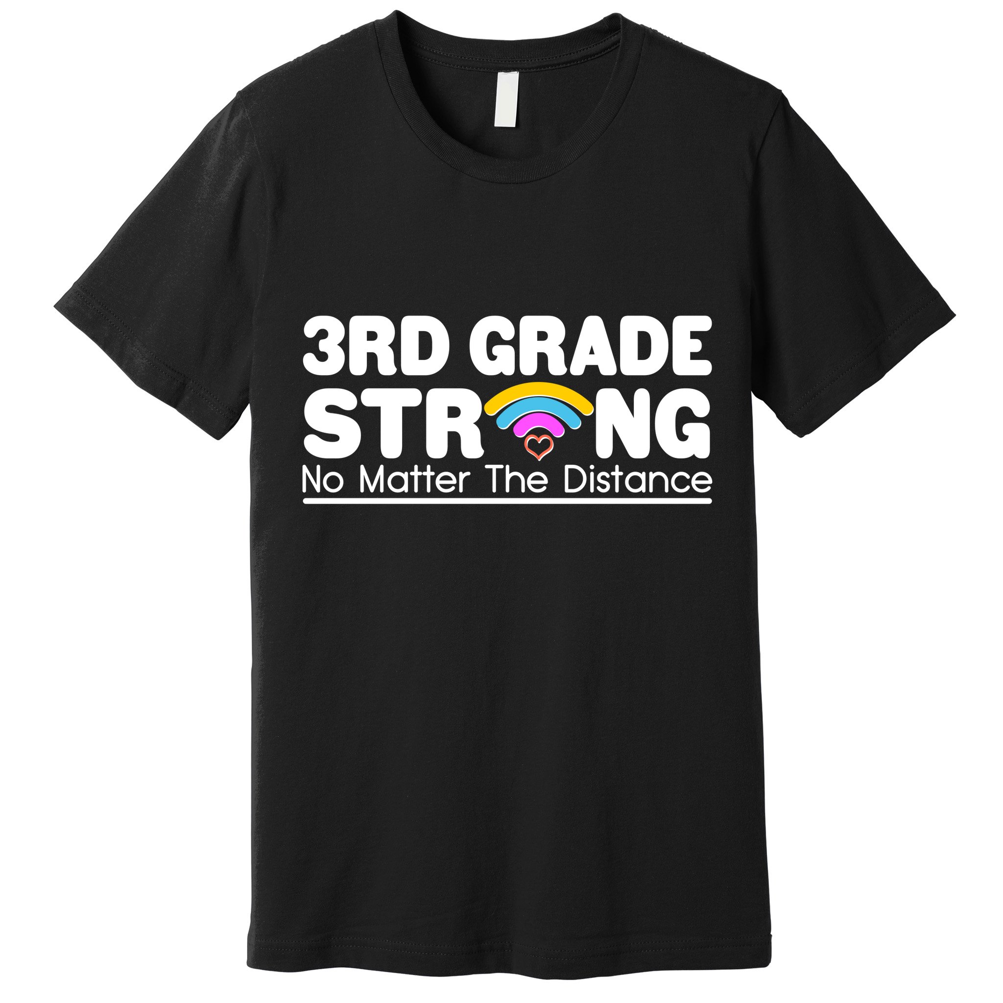 3rd Grade Strong No Matter The Distance Premium T-Shirt
