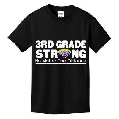 3rd Grade Strong No Matter The Distance Kids T-Shirt