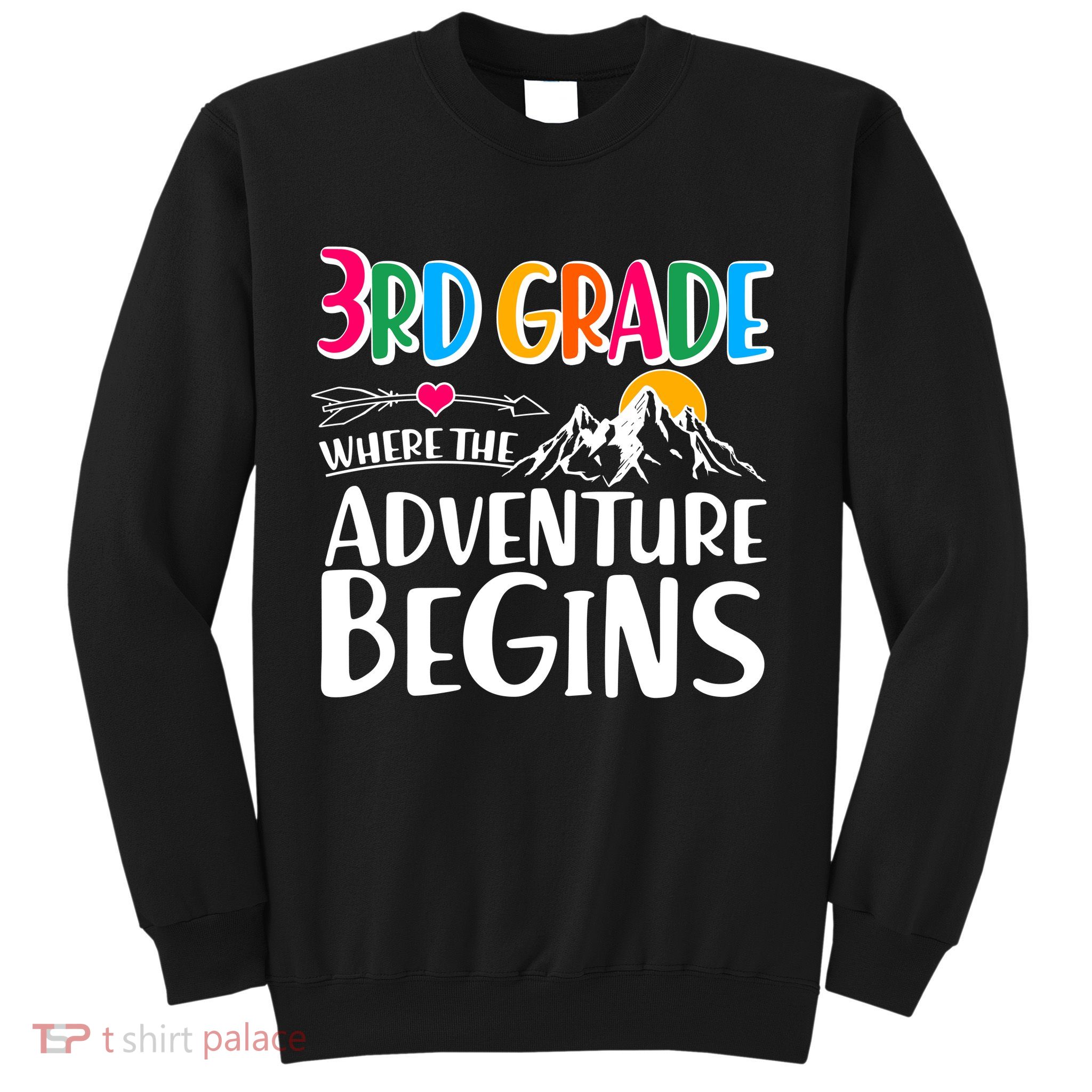 3rd Grade Where The Adventure Begins Sweatshirt