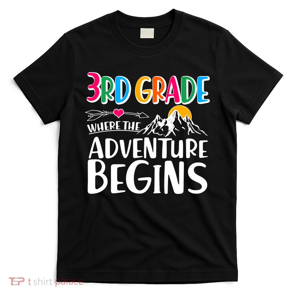 3rd Grade Where The Adventure Begins T-Shirt