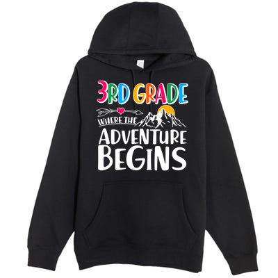 3rd Grade Where The Adventure Begins Premium Pullover Hoodie