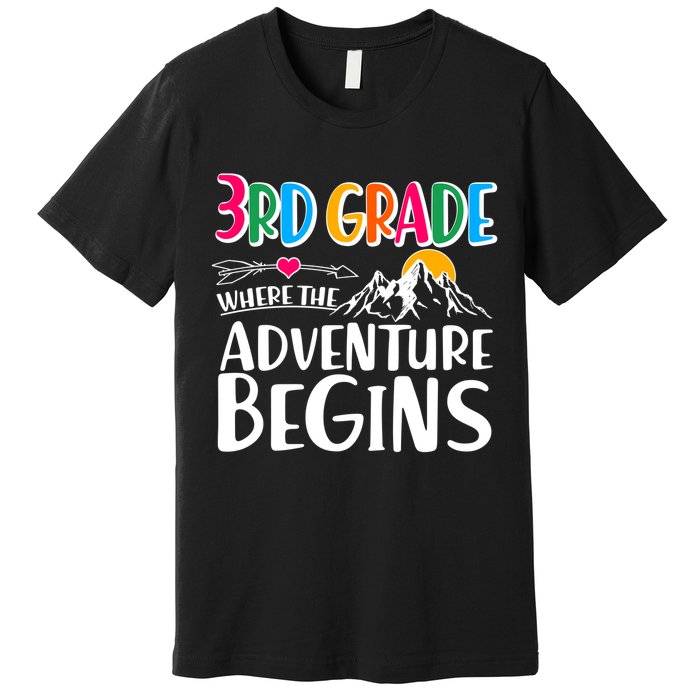 3rd Grade Where The Adventure Begins Premium T-Shirt