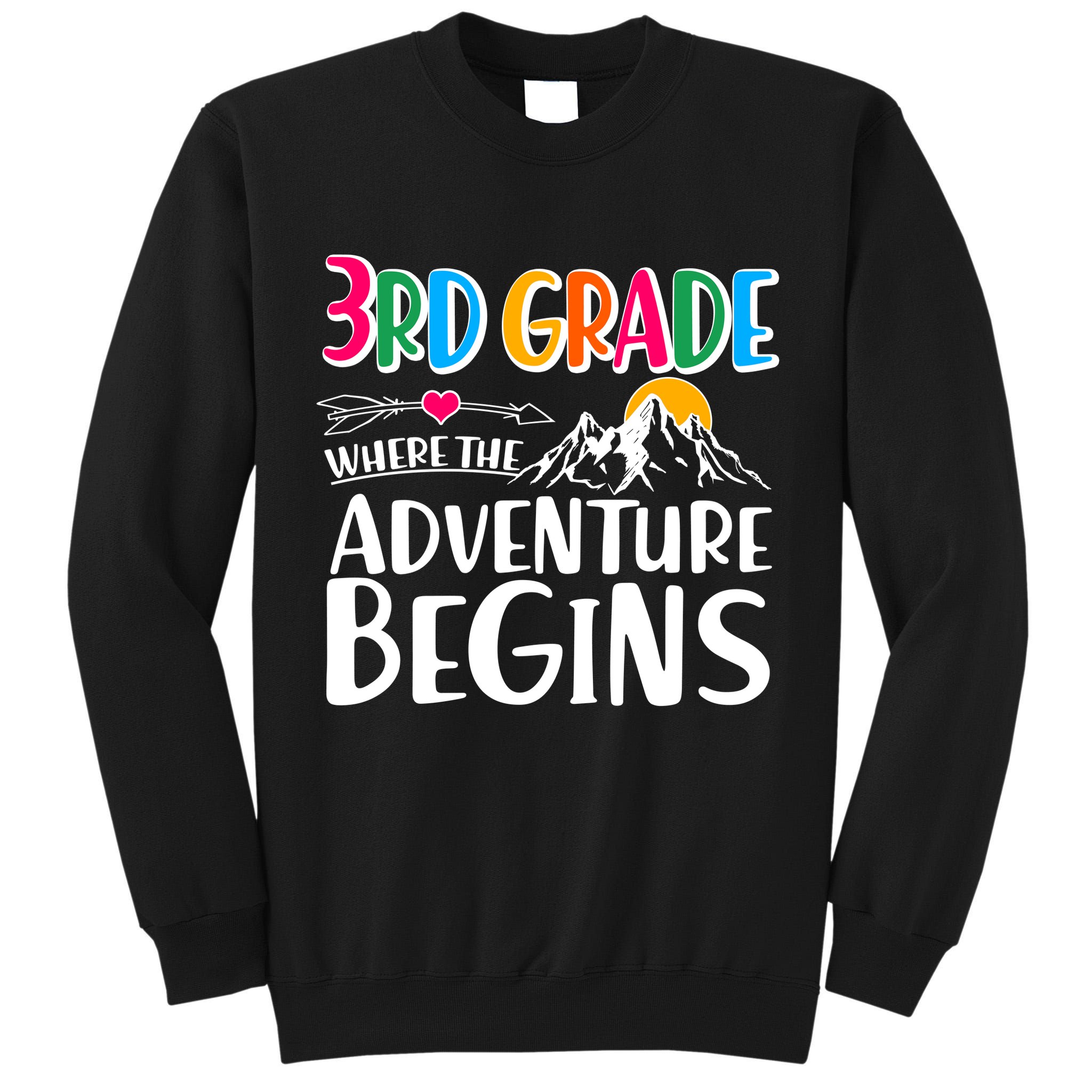 3rd Grade Where The Adventure Begins Tall Sweatshirt