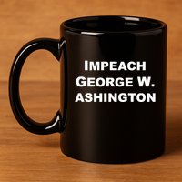 30 Rock Impeach George W. Ashington 11oz C Handle Ceramic Mug