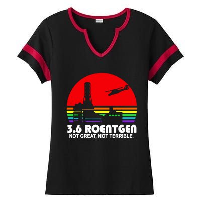 3.6 Roentgen Not Great Not Terrible Ladies Halftime Notch Neck Tee