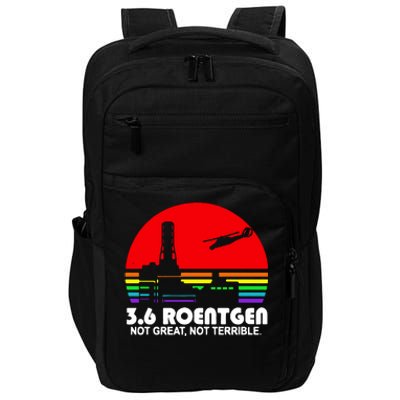 3.6 Roentgen Not Great Not Terrible Impact Tech Backpack