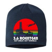 3.6 Roentgen Not Great Not Terrible Sustainable Beanie