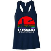 3.6 Roentgen Not Great Not Terrible Women's Racerback Tank