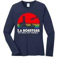 3.6 Roentgen Not Great Not Terrible Ladies Long Sleeve Shirt