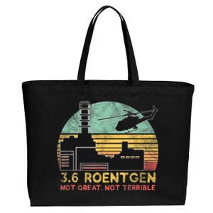 3.6 Roentgen Not Great, Not Terrible Chernobyl Gift Cotton Canvas Jumbo Tote