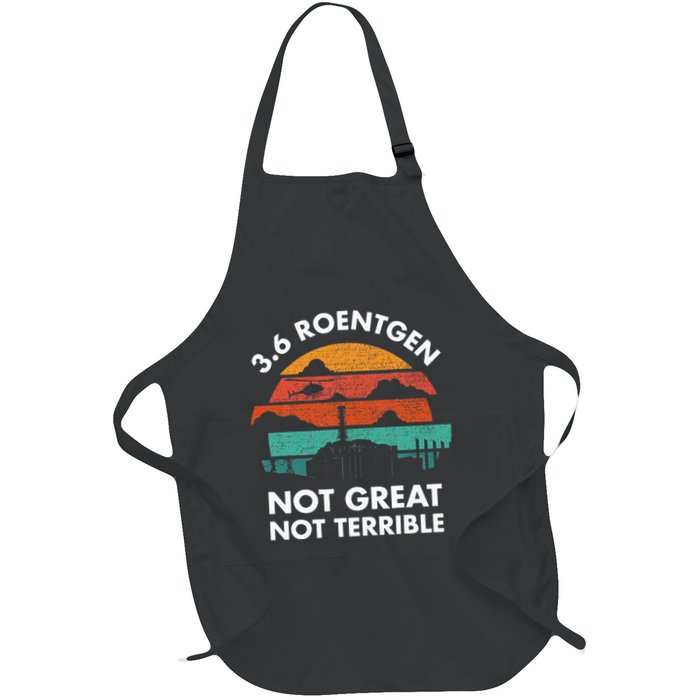 3.6 Roentgen Not Great Not Terrible Chernobyl Disaster Apron