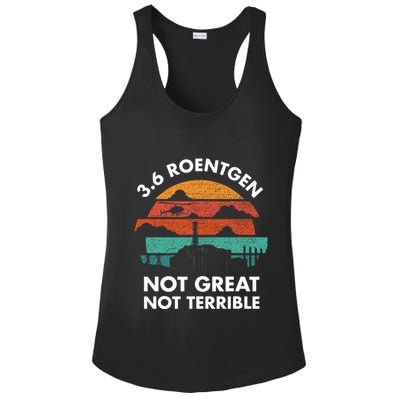 3.6 Roentgen Not Great Not Terrible Chernobyl Disaster Ladies PosiCharge Competitor Racerback Tank