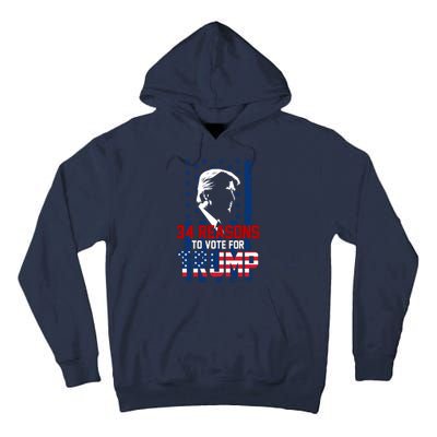 34 Reasons To Vote For Trump Tall Hoodie