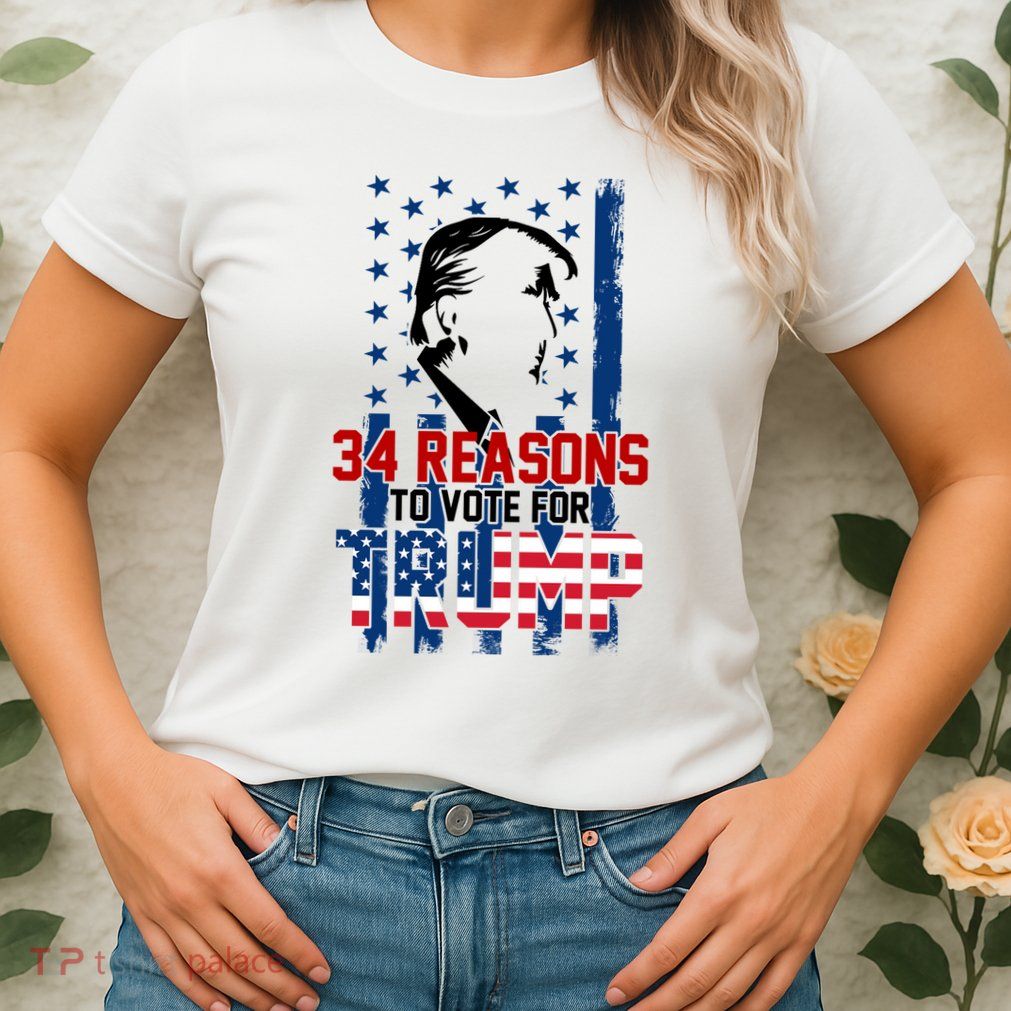 34 Reasons To Vote For Trump Womens T-Shirt