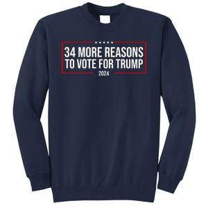 34 Reasons To Vote For Trump 2024 Election Tall Sweatshirt