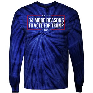 34 Reasons To Vote For Trump 2024 Election Tie-Dye Long Sleeve Shirt