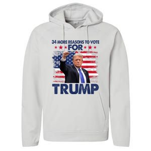 34 Reasons To Vote Convicted Felon 2024 Performance Fleece Hoodie