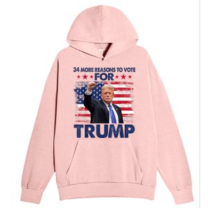 34 Reasons To Vote Convicted Felon 2024 Urban Pullover Hoodie