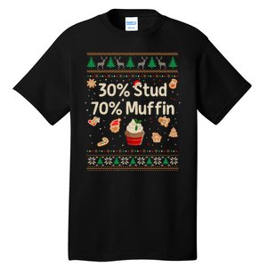 30 Stud 70 Muffin Ugly Christmas Funny Xmas Pajamas Tall T-Shirt