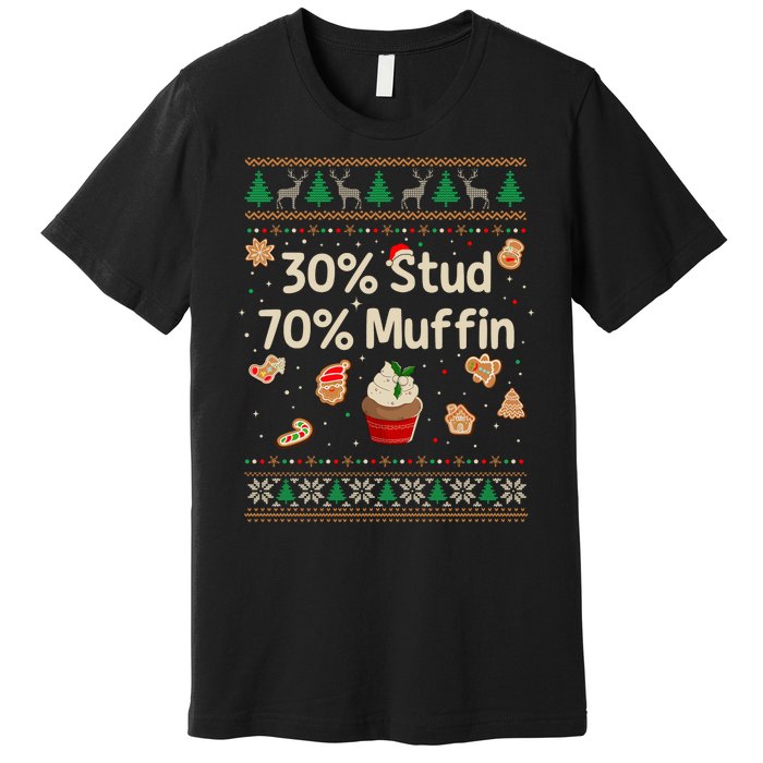 30 Stud 70 Muffin Ugly Christmas Funny Xmas Pajamas Premium T-Shirt