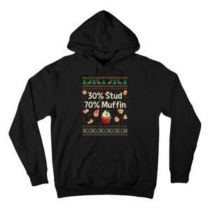 30 Stud 70 Muffin Ugly Christmas Funny Xmas Pajamas Tall Hoodie