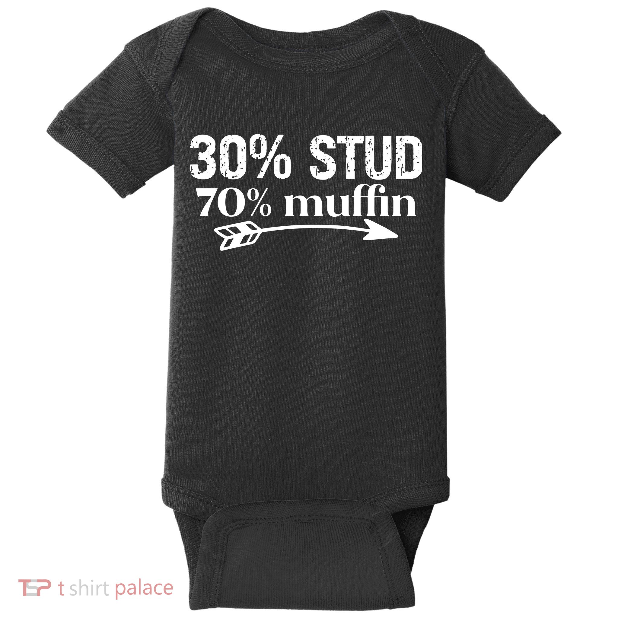 30% Stud 70% Muffin Baby Bodysuit