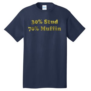 30 Stud 70 Muffin Tall T-Shirt