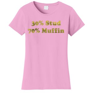 30 Stud 70 Muffin Women's T-Shirt