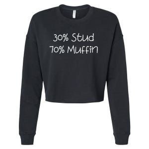 30 Stud 70 Muffin Funny Cropped Pullover Crew