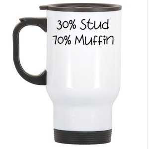 30 Stud 70 Muffin Funny Stainless Steel Travel Mug