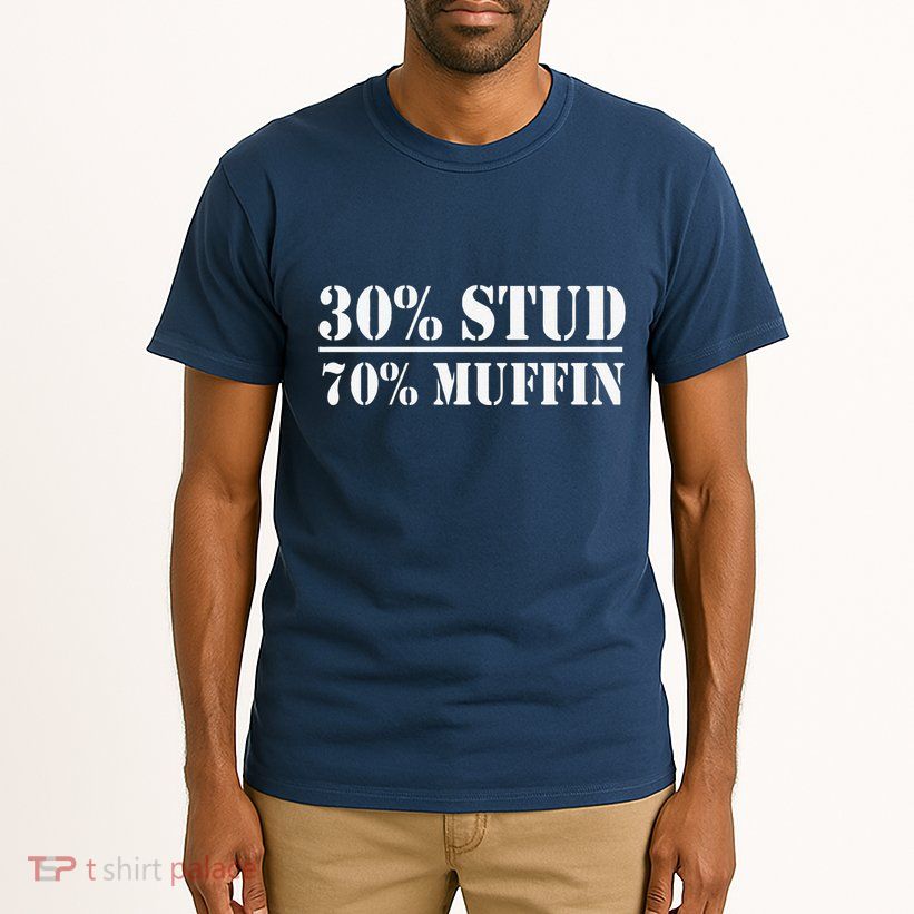 30 Stud 70 Muffin Funny Valentines Day Stud Muffin Tall T-Shirt