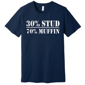 30 Stud 70 Muffin Funny Valentines Day Stud Muffin Premium T-Shirt