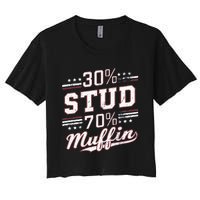 30 Stud 70 Muffin Vintage Retro Funny Joke Sarcasm Women's Crop Top Tee