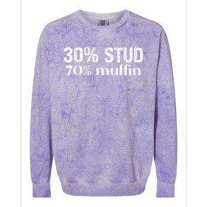 30 Stud 70 Muffin Funny Valentine Sayings FatherS Day Gift Colorblast Crewneck Sweatshirt