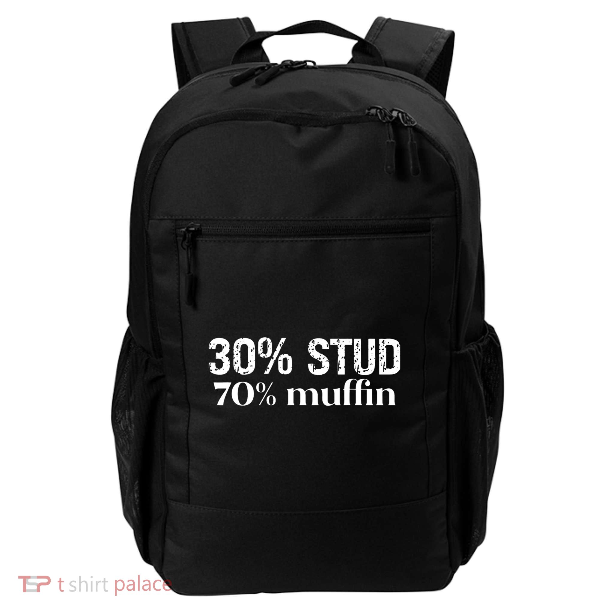 30 Stud 70 Muffin Funny Valentine Sayings FatherS Day Gift Daily Commute Backpack