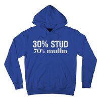 30 Stud 70 Muffin Funny Valentine Sayings FatherS Day Gift Hoodie