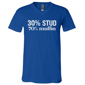 30 Stud 70 Muffin Funny Valentine Sayings FatherS Day Gift V-Neck T-Shirt