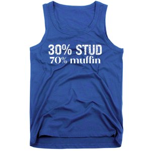 30 Stud 70 Muffin Funny Valentine Sayings FatherS Day Gift Tank Top