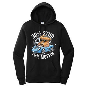 30 Stud 70 Muffin 30 Percent Stud 70 Percent Muffin Women's Pullover Hoodie